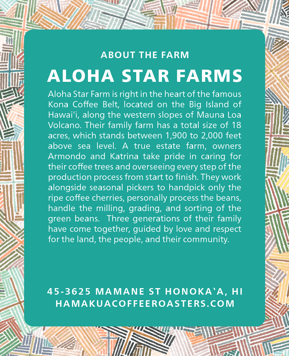 Aloha Star Coffee Farm - 100% Hawaiian Full Roast